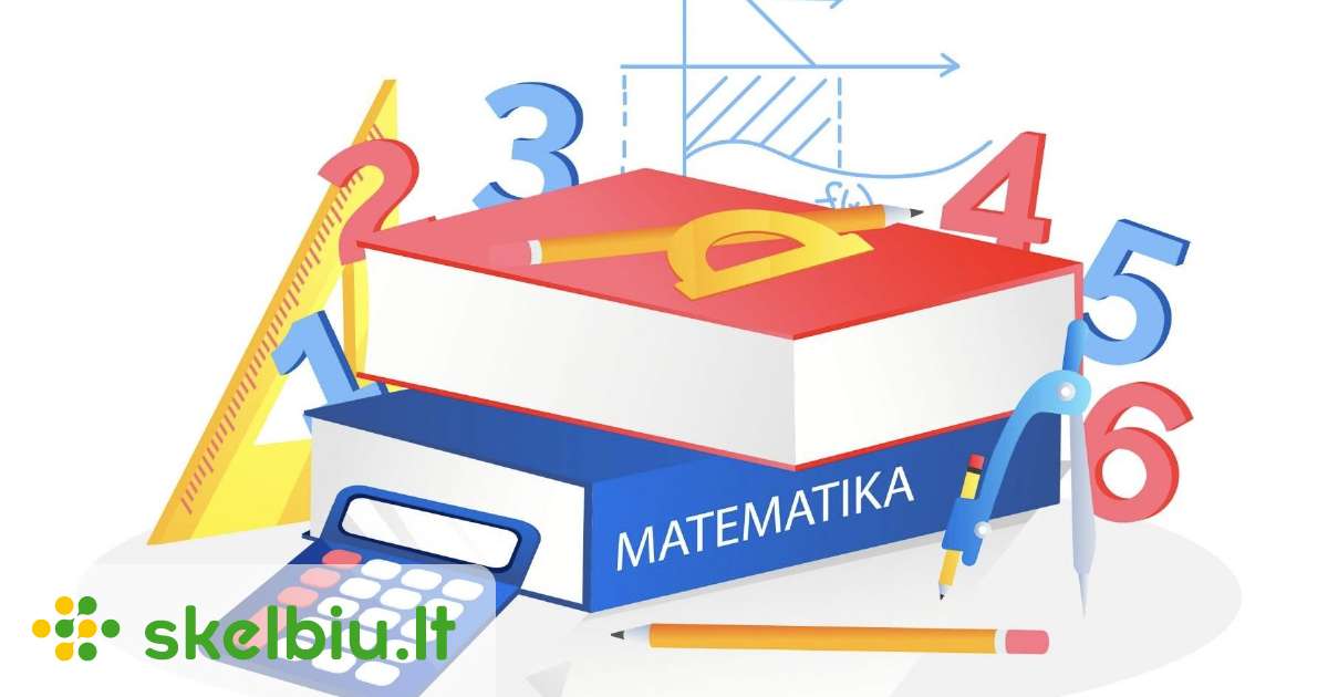 Matematikos Korepetitorius Jūsų Namuose 1-5 Klasė - Skelbiu.lt