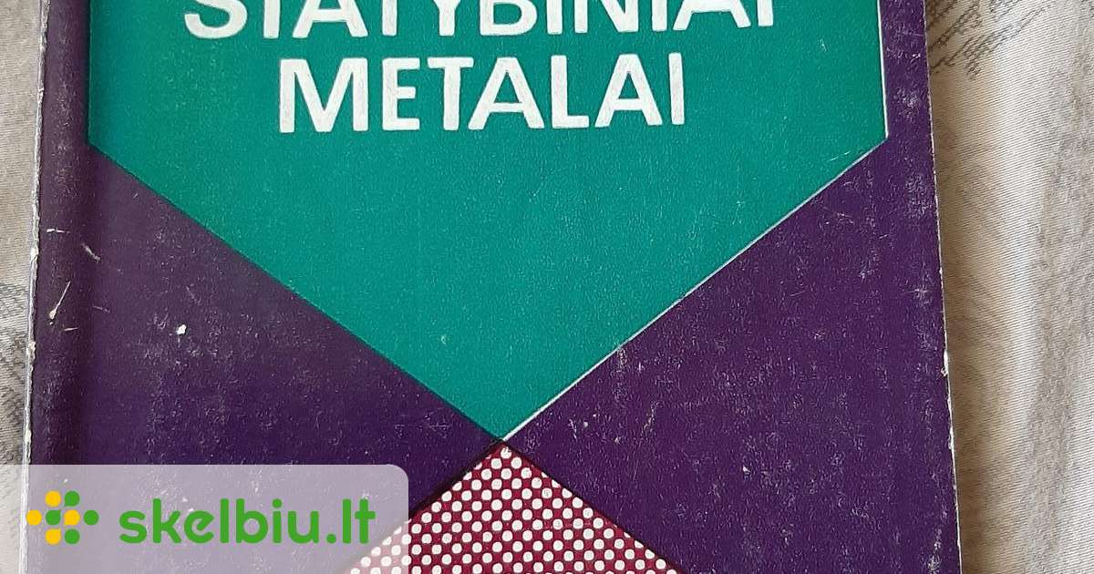 Statybiniai Metalai - Skelbiu.lt