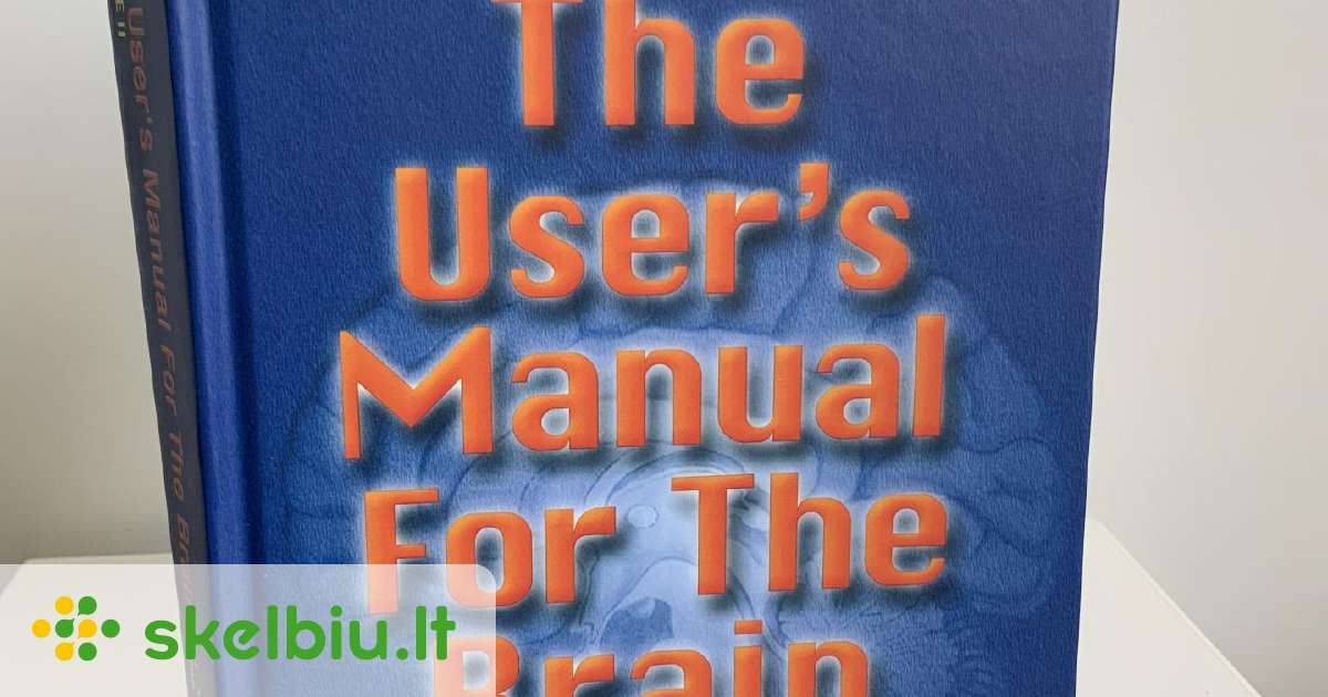 The Users Manual For The Brain