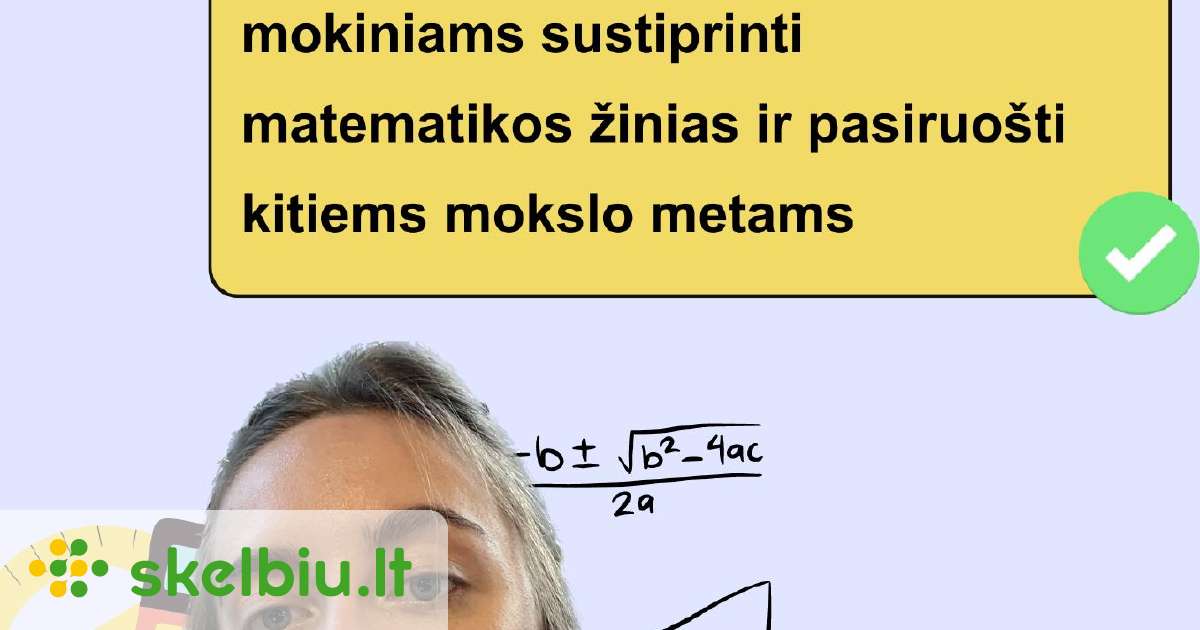 Matematikos Korepetitorė Vasarai Online/gyvai - Skelbiu.lt