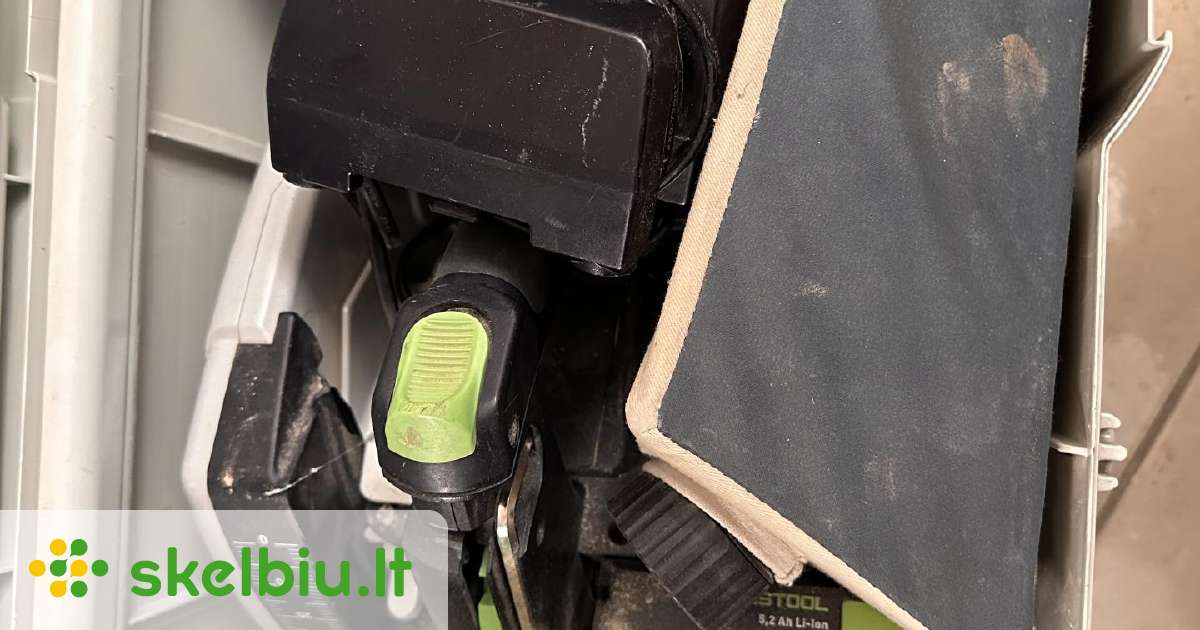 Festool pjuklas Tsc55 Reb - Skelbiu.lt