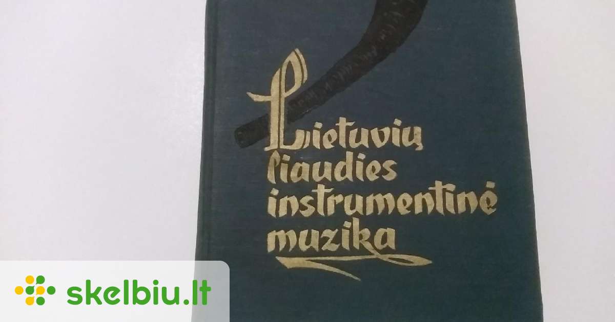 Lietuvių Liaudies Instrumentinė Muzika - Skelbiu.lt