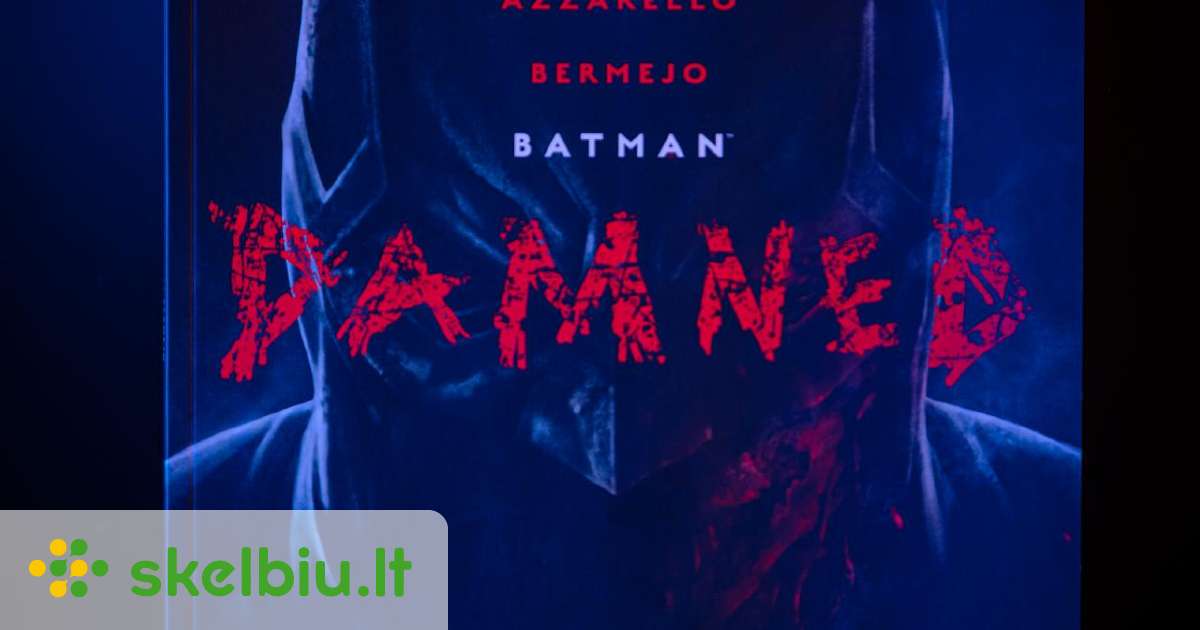 Batman Damned, Pirmas necenzūruotas leidimas - Skelbiu.lt