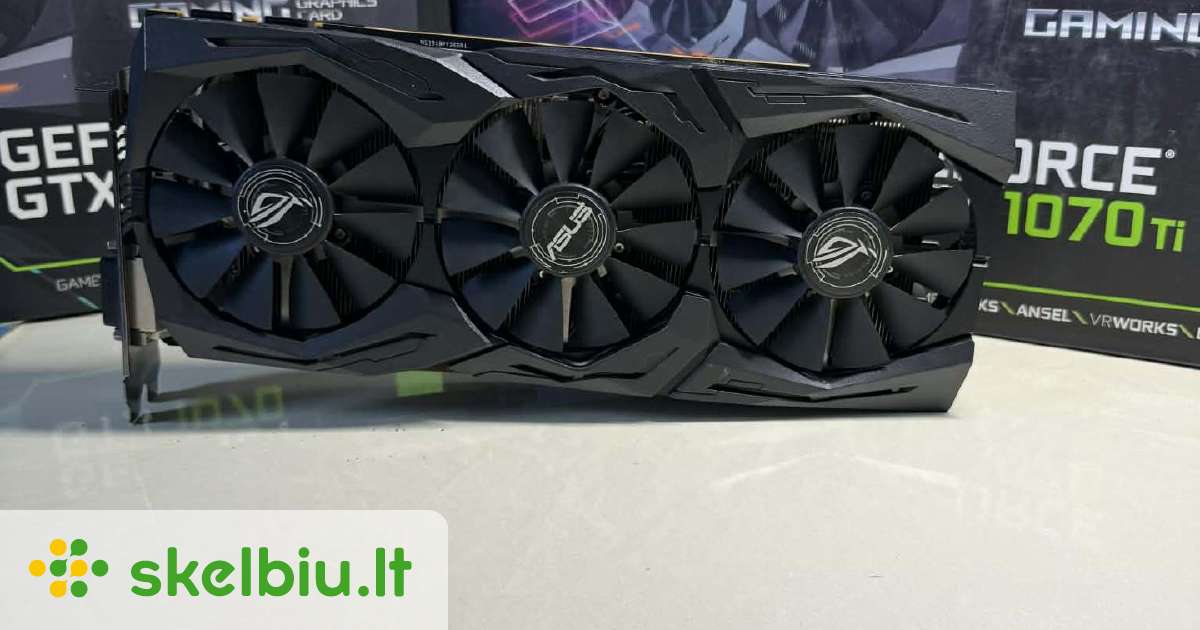 geforce gtx 1070 ti 8gb skelbimai - Skelbiu.lt