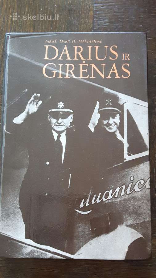 Knyga Darius ir Girėnas. Memuarai | Skelbiu.lt Knyga Darius ir Girėnas. Memuarai