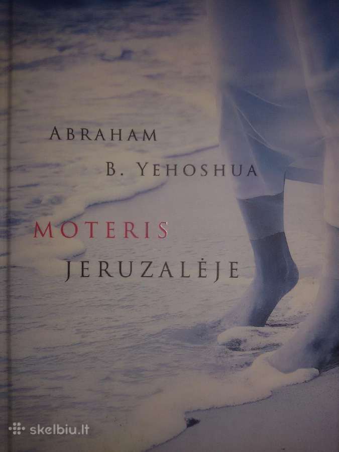 "Moteris Jeruzalėje"abraham B. Yehoshua 2016m