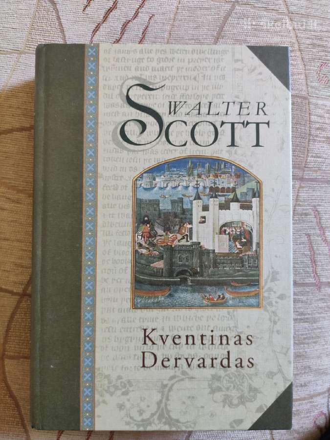 Parduodu Walter Scott knygą "Kventinas Dervardas"