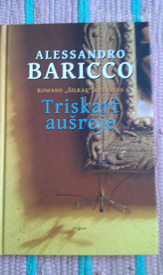 "Triskart aušroje"romanas Alessandro Baricco