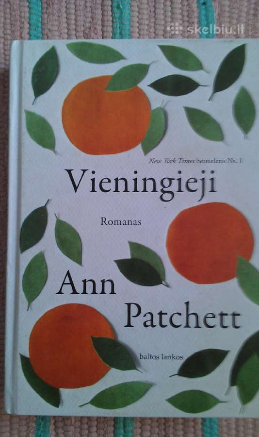 "vieningieji"ann Patchett romanas 2017 m.