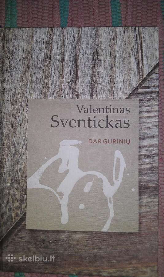 "Dar gurinių" Valentinas Sventickas 2018m.