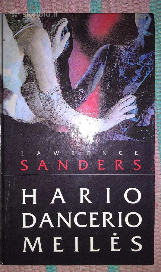 "Hario Dancerio Meilės" Lawrence Sanders