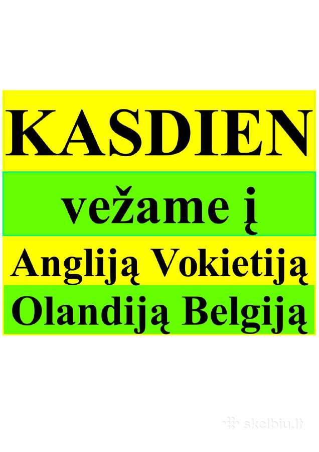 Kasdieną vežame į Angliją, Vokietiją Olandiją - nuotraukos Nr. 11