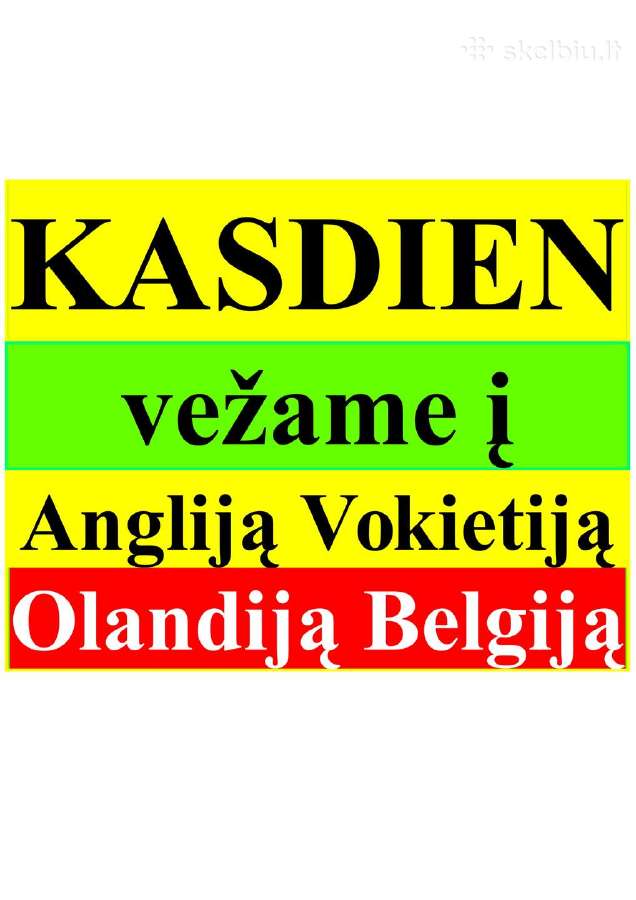 Kasdieną vežame į Angliją, Vokietiją Olandiją - nuotraukos Nr. 8
