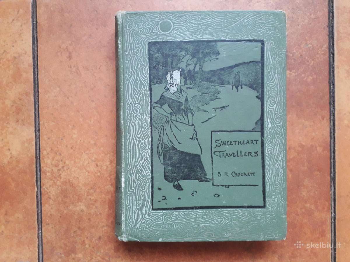S. R. Crockett "Sweetheart travellers" 1901 metai