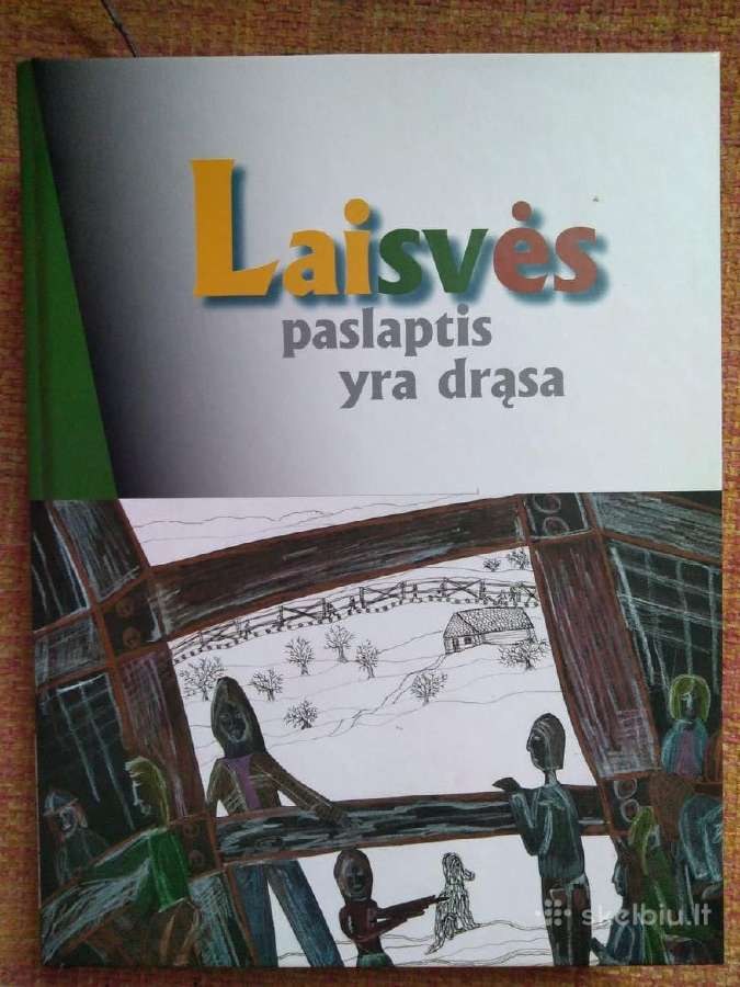 Mokinių rašinių rink. "Laisvės paslaptis- drąsa"