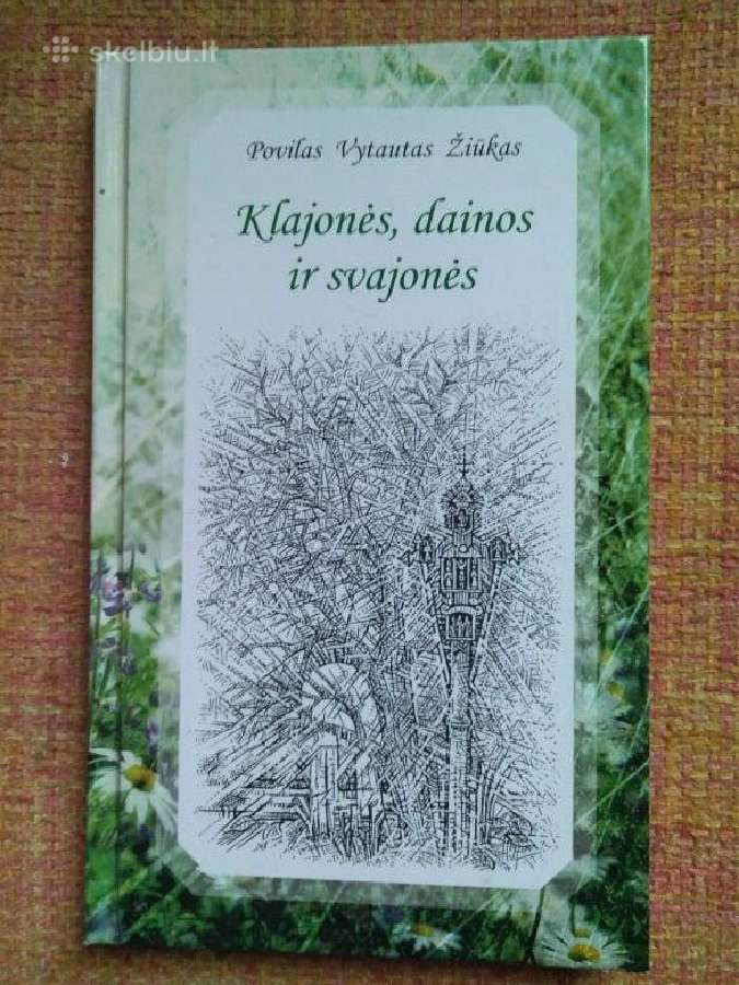 P. V. Žiukas "Klajonės, dainos ir svajonės"
