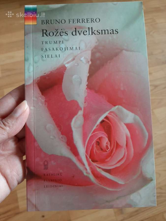 Bruno Ferrero "Rožės dvelksmas"