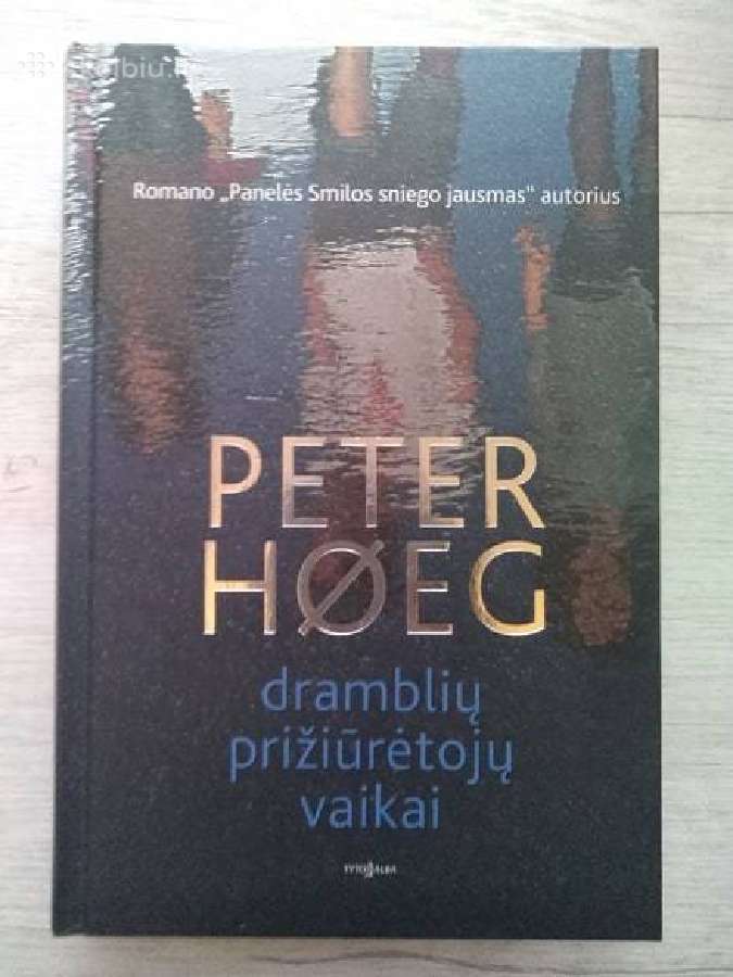 Peter Hoeg "Dramblių prižiūrėtojų vaikai"