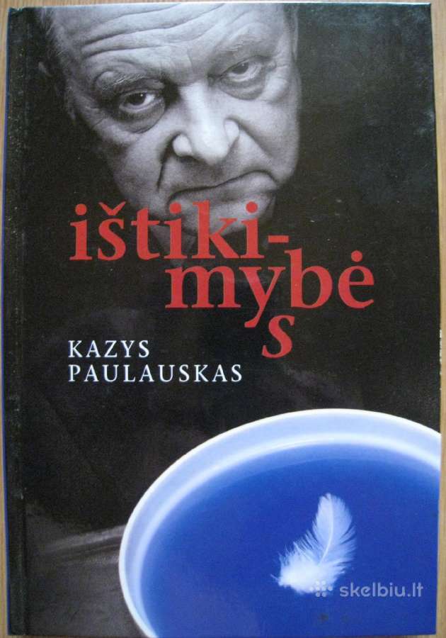Kazys Paulauskas Ištikimybė 2007 m.