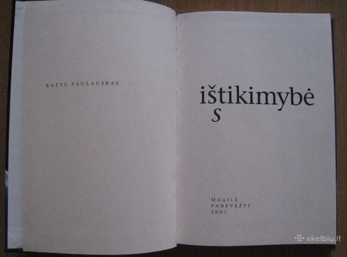 Kazys Paulauskas Ištikimybė 2007 m. - nuotraukos Nr. 4