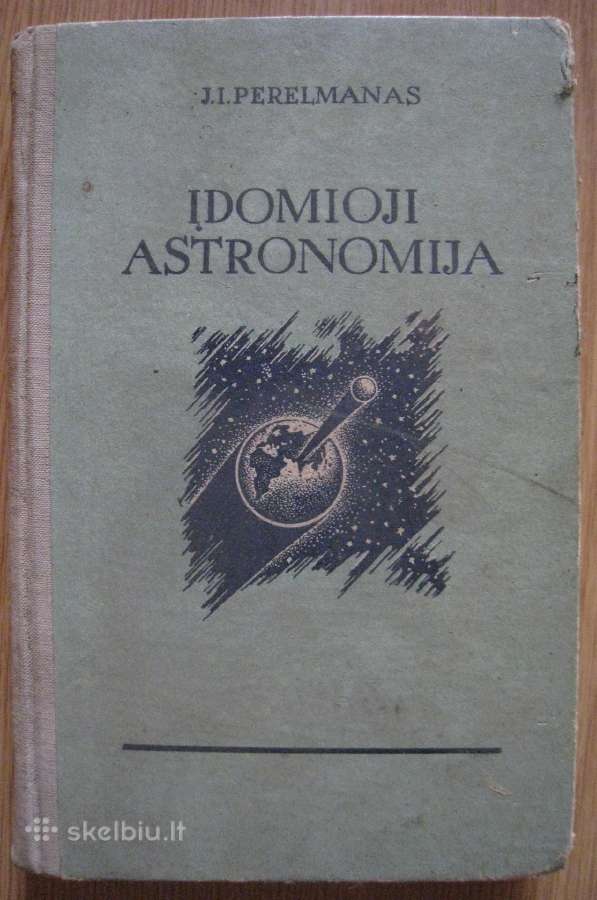 J I Perelmanas Įdomioji astronomija 1953