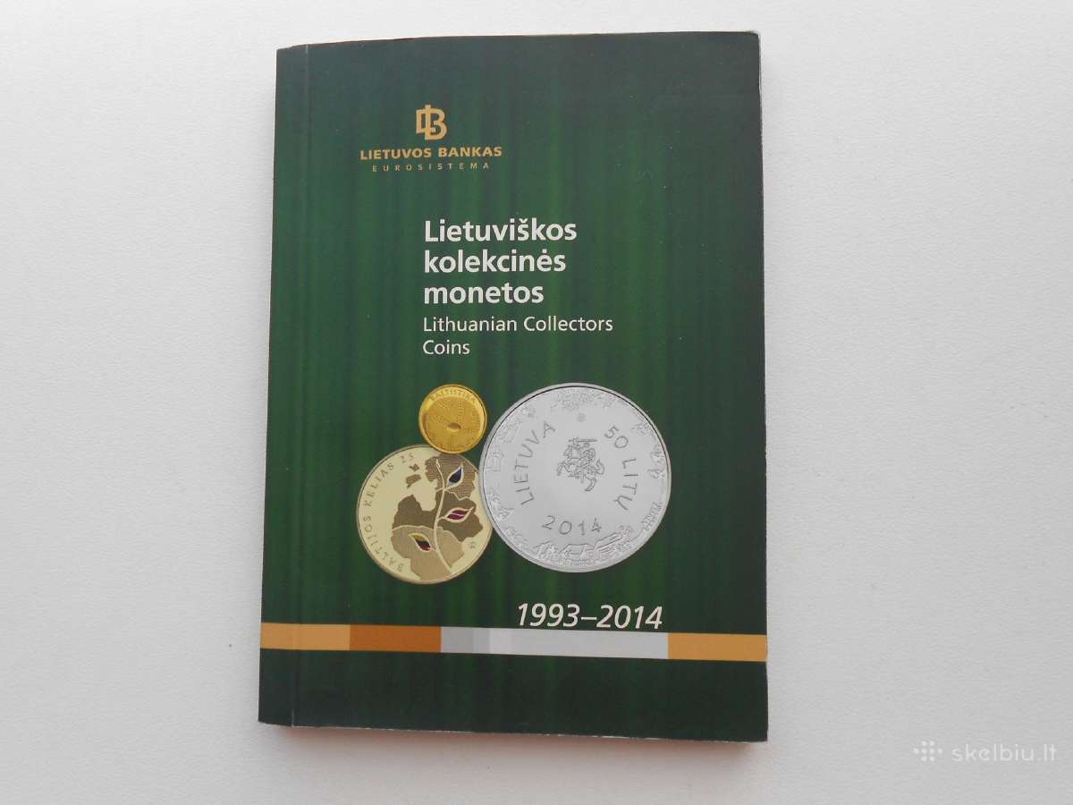 Lietuviskų kolekcinių monetų katalogas 1993-2014m.