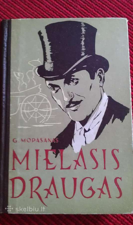 "Mielasis draugas"mopasanas Gi De 1956 m.