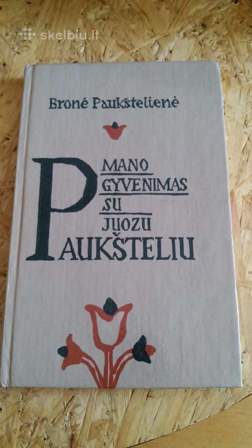 Mano gyvenimas su Juozu Paukšteliu