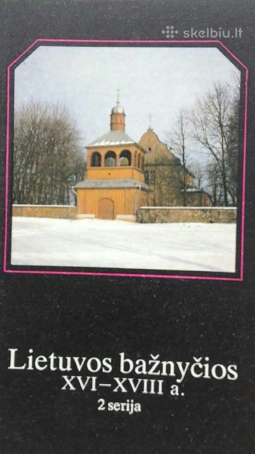 Lietuvos bažnyčios XVI - XVIII a.1- 2 serija