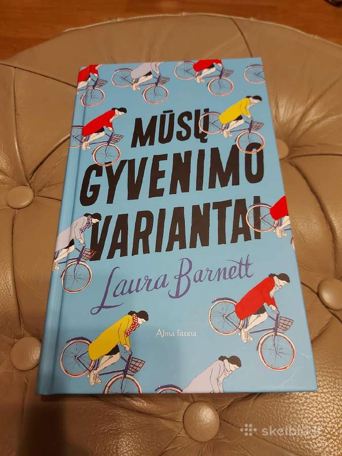 Romanas "Musu gyvenimo variantai" Laura Barnett