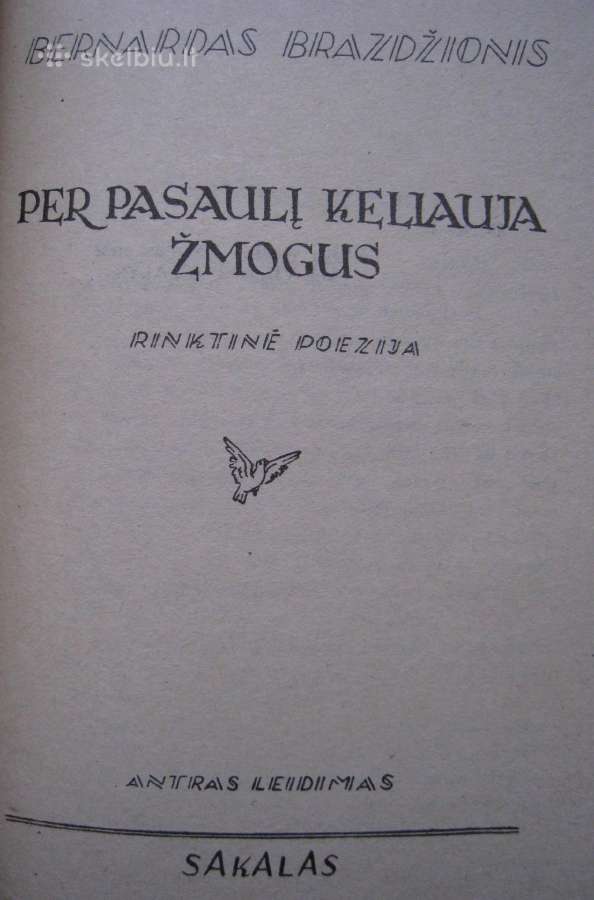 Bernardas Brazdžionis Per pasaulį keliauja žmogus - nuotraukos Nr. 4