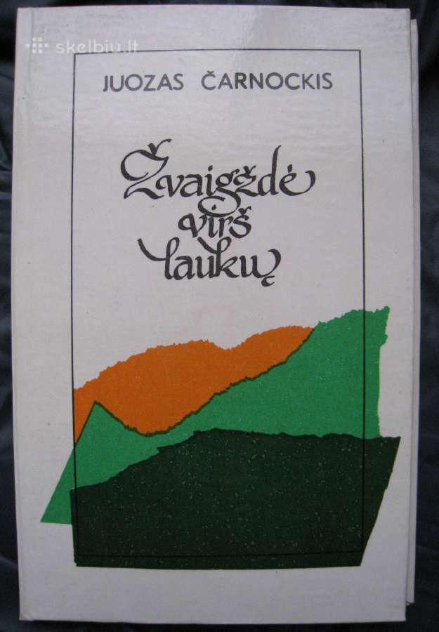 Juozas Čarnockis Žvaigždė virš laukų / 1990 m.