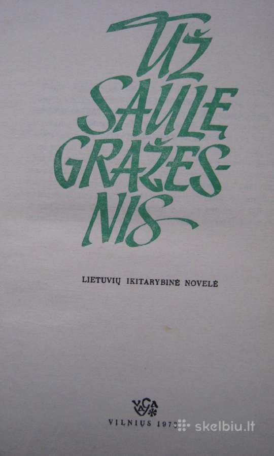 Už saulę gražesnis / 1978 m. - nuotraukos Nr. 4