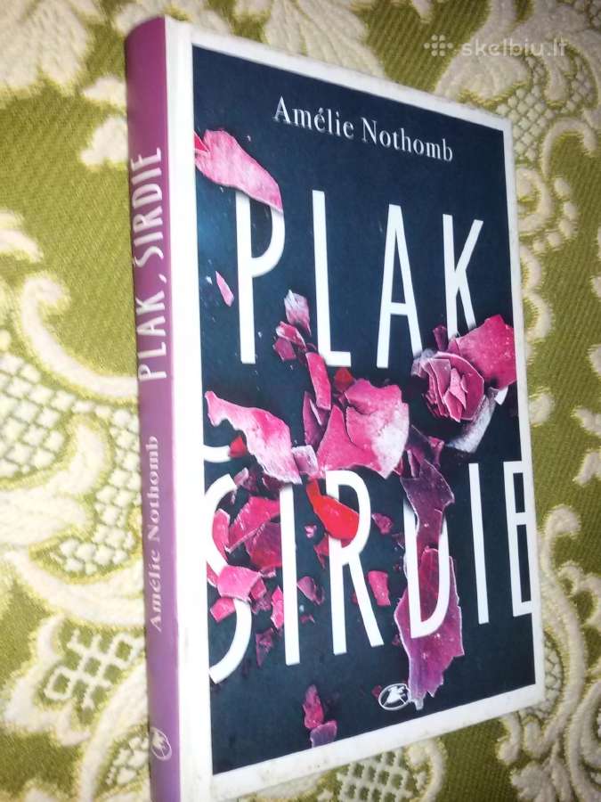 "Plak, širdie"amlie Nothomb, 2018 m.
