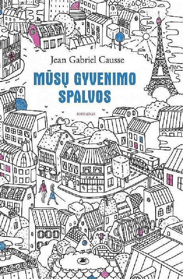 Mūsų gyvenimo spalvos. Jean Gabriel Causse