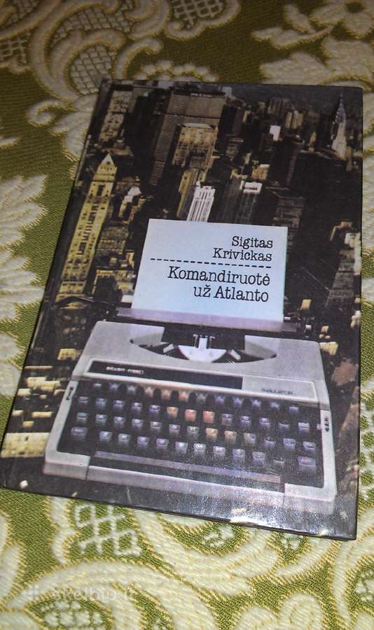 "Komandiruotė už Atlanto"krivickas Sigitas
