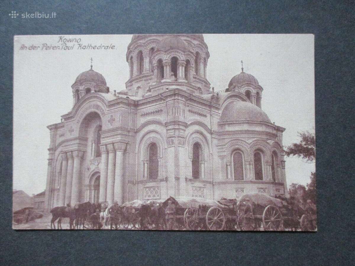 Lietuva 1916 m. Petro ir Povilo arkikatedra Kaune