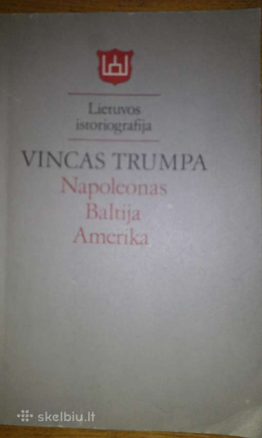 "Lietuvos istoriografija" Vincas Trumpa