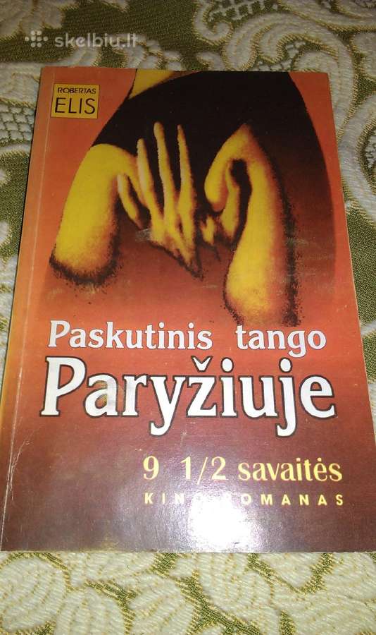 "Paskutinis tango Paryžiuje. 9 1/2 savaitės"