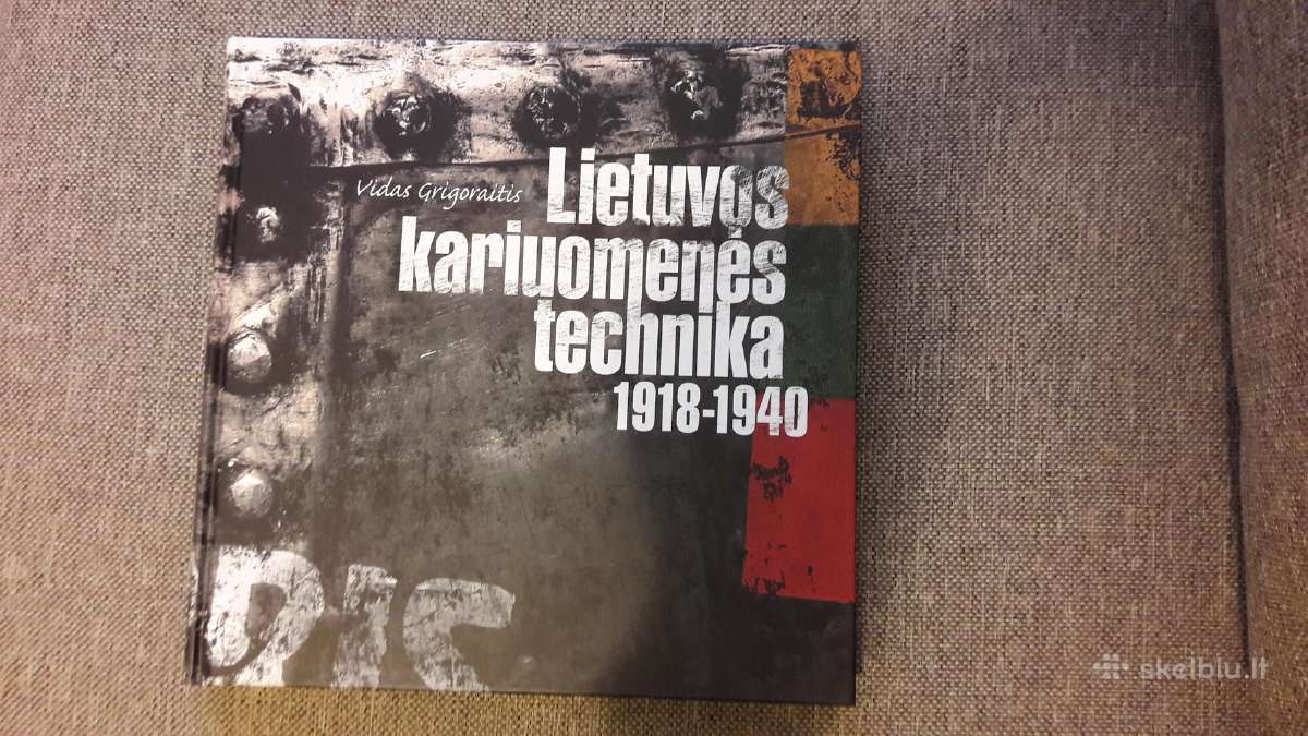 Knyga. Lietuvos kariuomenės technika 1918-1940