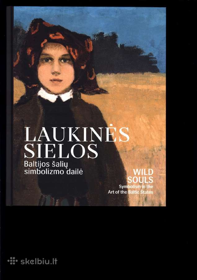 Simbolistų parodos katalogas. Laukinės sielos.