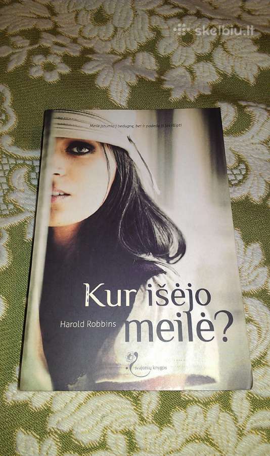 "Kur išėjo meilė?"robbins Harold,2010 m.romanas