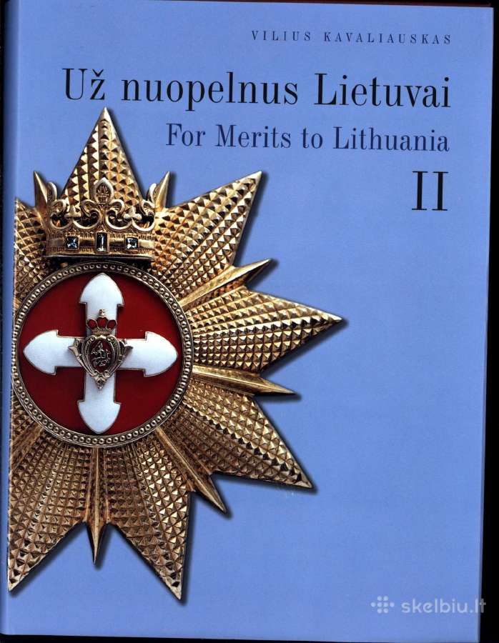 2 knygos. Už nuopelnus Lietuvai 1-2 T.