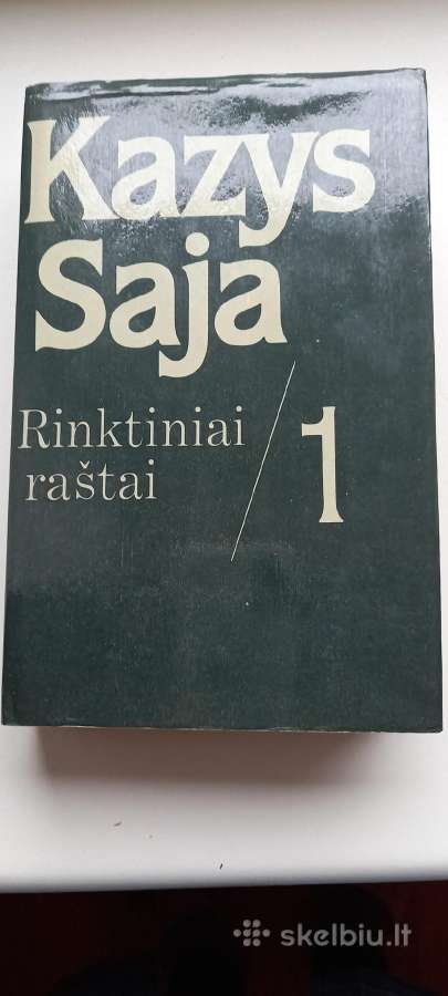 Knygos Kazys Saja Rinktiniai raštai.