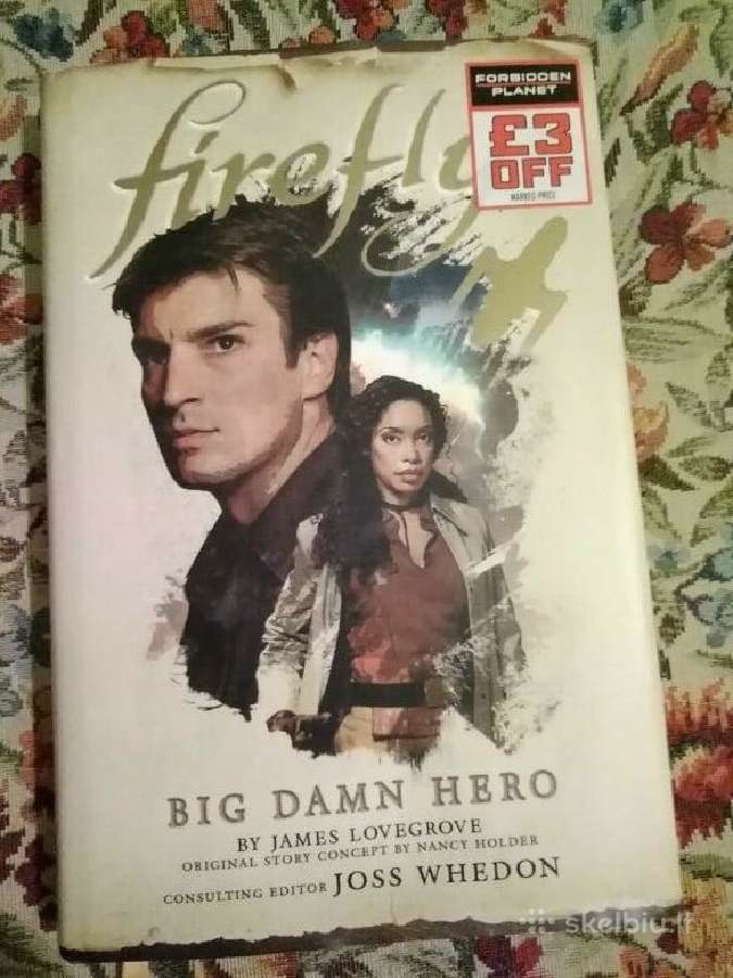 "Firefly - Big Damn Hero" J. Lovegrove, N. Holder