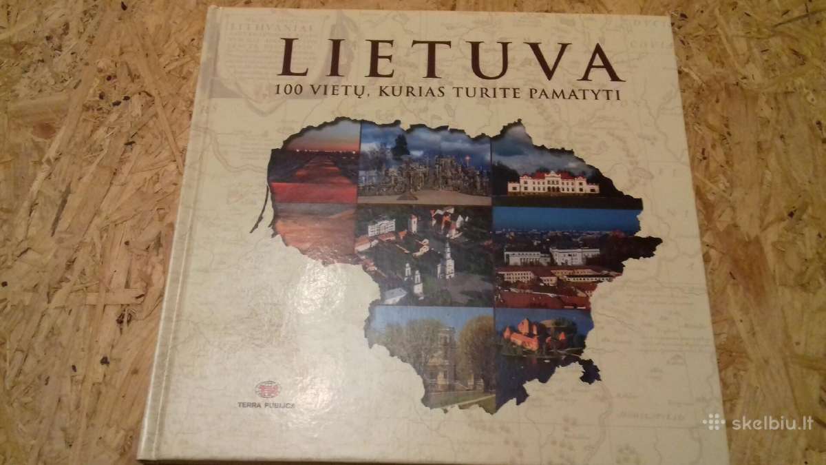 Lietuva. 100 vietų,kurias turite pamatyti