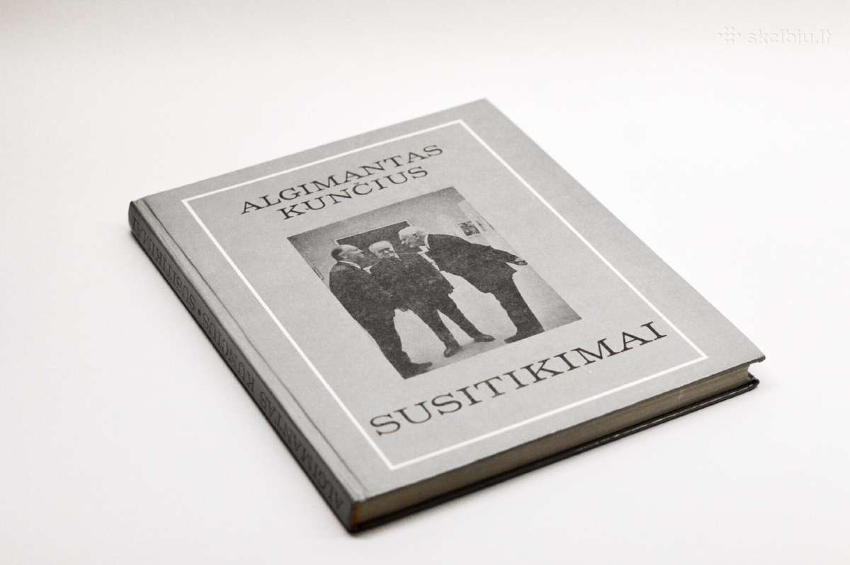A. Kunčiaus Susitikimai
