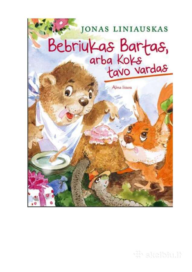 Bebriukas Bartas, arba Koks tavo vardas. Nauja