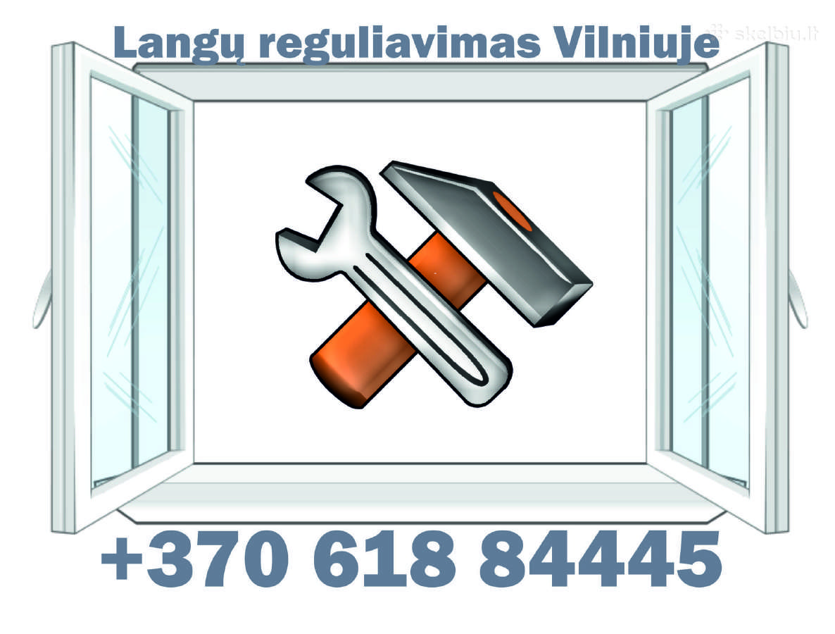 Langų, Durų Reguliavimas Ir Remontas Vilniuje