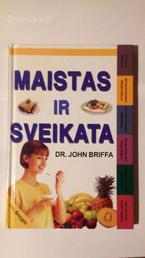 Knyga Dr. John Briffa "Maistas ir sveikata"